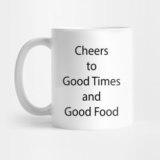 Food and Drink Quote 20 Mug